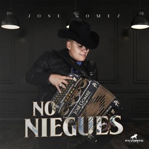 Album No Niegues from Jose Gomez