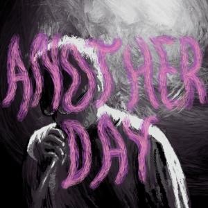 ดาวน์โหลดและฟังเพลง Another Day พร้อมเนื้อเพลงจาก Sowhat