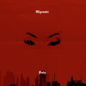 Album Body from Migrants