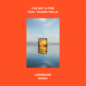 Album I've Got A Fire from Lakewood Music