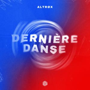 อัลบัม Dernière Danse ศิลปิน Altrøx