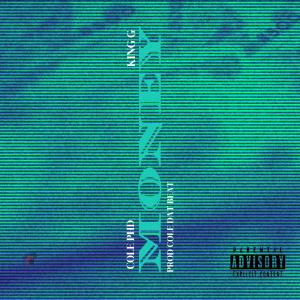 Album Money (feat. King G) (Explicit) from Cole PhD