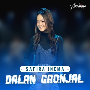 ดาวน์โหลดและฟังเพลง Dalan Gronjal พร้อมเนื้อเพลงจาก Safira Inema