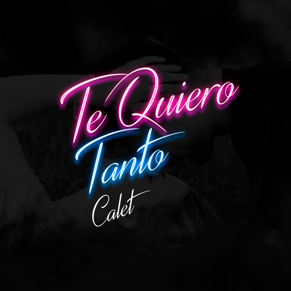Te Quiero Tanto