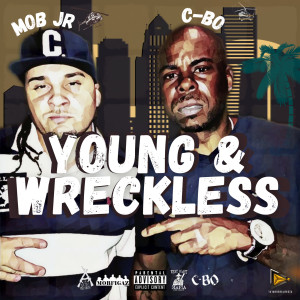 Listen to Young and Recless (Explicit) song with lyrics from Mob Jr