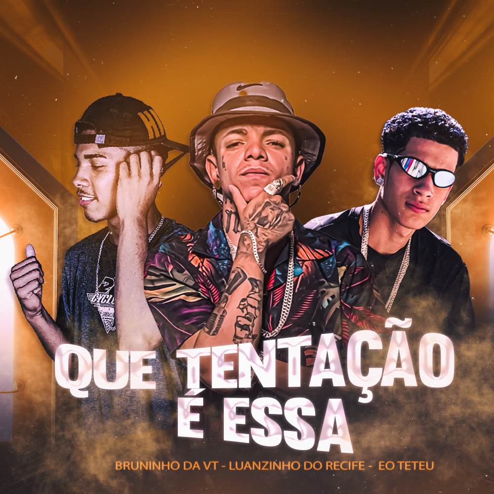 Que Tentação É Essa (Explicit)