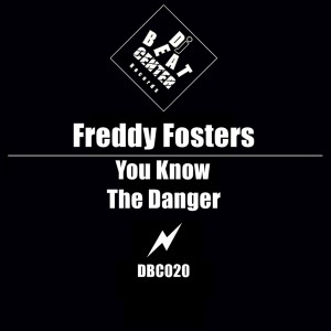 ดาวน์โหลดและฟังเพลง You Know the Danger พร้อมเนื้อเพลงจาก Freddy Fosters