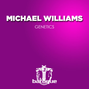 Dengarkan lagu Genetics nyanyian Michael Williams dengan lirik