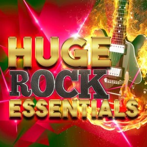 อัลบัม Huge Rock Essentials (Explicit) ศิลปิน Best Guitar Songs