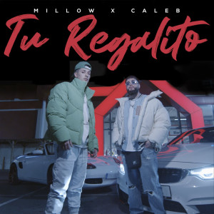 Listen to Tu Regalito song with lyrics from Millow