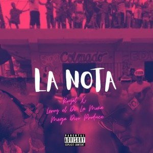 Album La Nota (Explicit) from Royal X