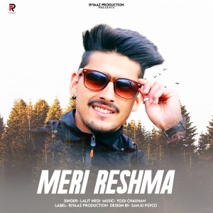 Listen to MERI RESHMA song with lyrics from Lalit Negi
