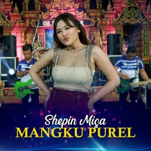 Dengarkan Mangku Purel lagu dari Shepin MIsa dengan lirik