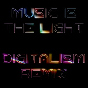 AAArmstrong的專輯Music Is The Light (Digitalism Remix)
