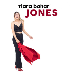 Tiara Bahar的專輯Jones