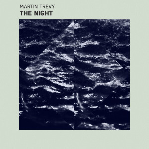 ดาวน์โหลดและฟังเพลง The Night พร้อมเนื้อเพลงจาก Martin Trevy