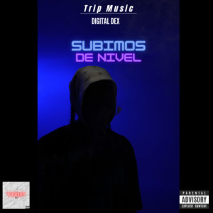 Album Subimos De Nivel (Explicit) from Digital Dex