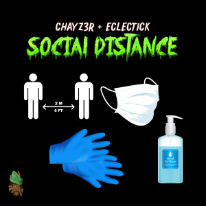 收听Chayz3r的Social Distance歌词歌曲
