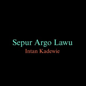 Intan Kadewie的專輯Sepur Argolawu