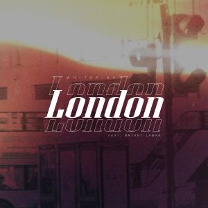 ดาวน์โหลดและฟังเพลง London (feat. Bryant Lamar) (Explicit) พร้อมเนื้อเพลงจาก Whitepink