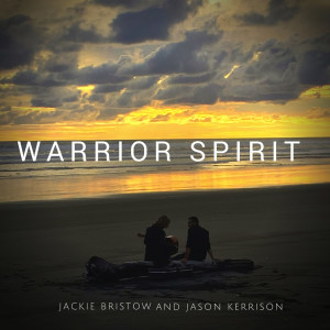 ดาวน์โหลดและฟังเพลง Warrior Spirit พร้อมเนื้อเพลงจาก Jackie Bristow