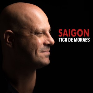 Tico de Moraes的專輯Saigon