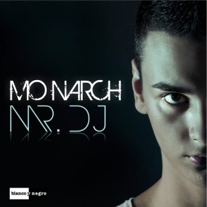 收聽MO NARCH的Mr. DJ歌詞歌曲
