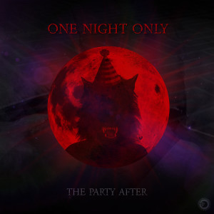 ดาวน์โหลดและฟังเพลง One Night Only พร้อมเนื้อเพลงจาก The Party After