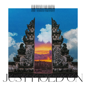收聽Sub Focus的Just Hold On (Sub Focus & Wilkinson vs. Pola & Bryson Remix)歌詞歌曲