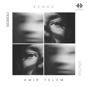 อัลบัม Echos ศิลปิน Amir Telem