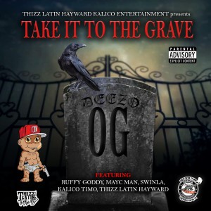 收聽Deezo OG的Take It to the Grave (Explicit)歌詞歌曲