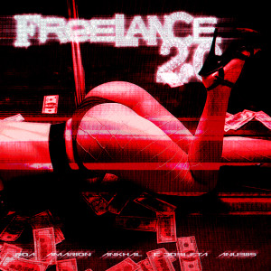 Ankhal的專輯FREELANCE 2.0 (Explicit)