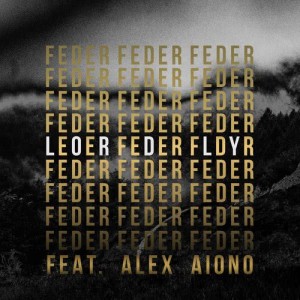 收聽Feder的Lordly (feat. Alex Aiono)歌詞歌曲