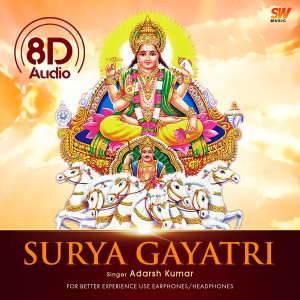 Surya Gayatri Mantra (8D Audio) dari Adarsh Kumar