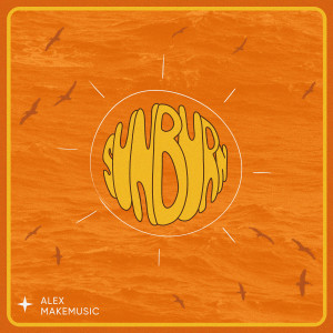 Album Sunburn from Alex Makemusic