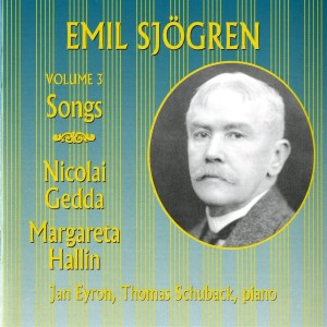 อัลบัม Emil Sjögren: Songs, Vol. 3 ศิลปิน Margareta Hallin