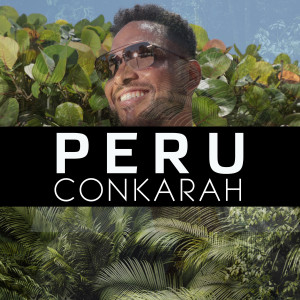 Album Peru oleh Conkarah