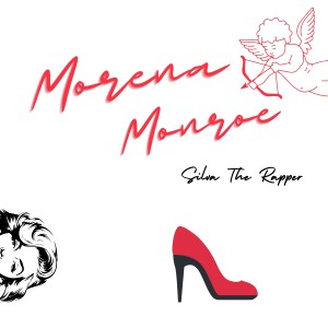 收聽Silva The Rapper的Morena Monroe (Explicit)歌詞歌曲