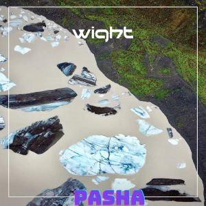 Dengarkan Wight lagu dari Pasha dengan lirik