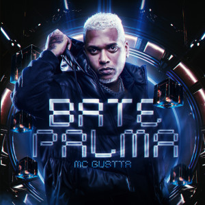 MC Gustta的專輯Bate Palma (Explicit)