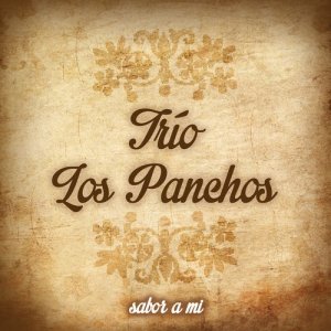 ดาวน์โหลดและฟังเพลง Sabor a Mi พร้อมเนื้อเพลงจาก Trío Los Panchos