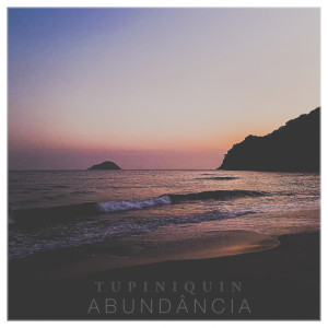Dengarkan Abundância lagu dari Tupiniquin dengan lirik