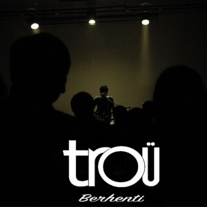 Listen to Berhenti song with lyrics from Troü