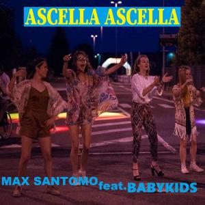 อัลบัม ASCELLA ASCELLA (feat. BABYKIDS) [Special Version] (Explicit) ศิลปิน Max Santomo