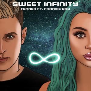 Listen to Sweet Infinity (feat. Frankie Day) song with lyrics from Fenner