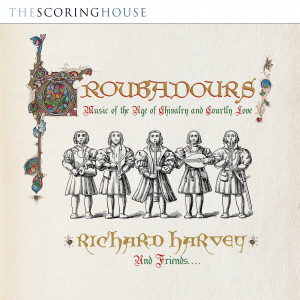 Album Troubadours from Richard Harvey
