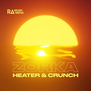 Listen to Zorka song with lyrics from Heater & Crunch