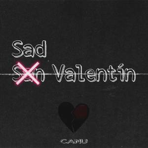 收聽Canu的Sad Valentín歌詞歌曲