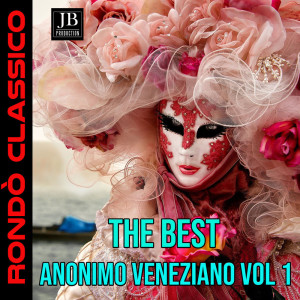 อัลบัม The Best of Anonimo Veneziano Vol 1 (Volume 1) ศิลปิน Orchestra Veneziana