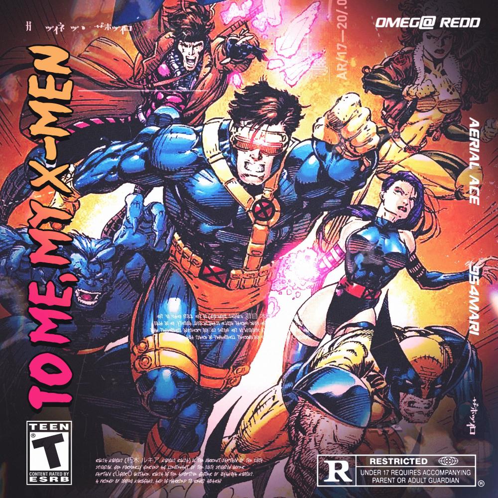 To Me, My X-Men (feat. Aerial Ace & 954mari) (Explicit)